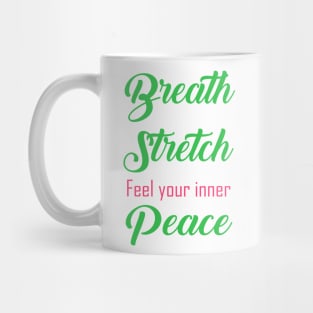 Breath Stretch Peace Yoga Lover Mug